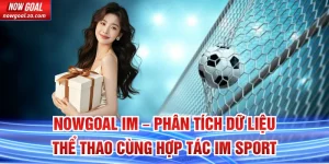 Nowgoal IM